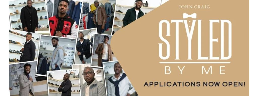 John Craig’s ‘Styled By Me’ Applications Now Open!